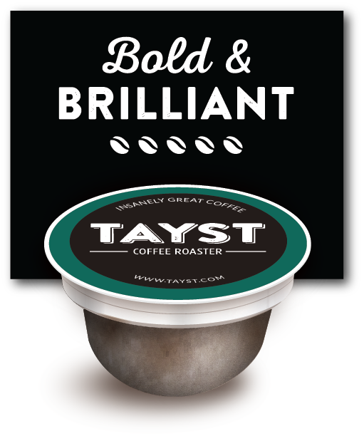 Tayst bold and brilliant coffee pod