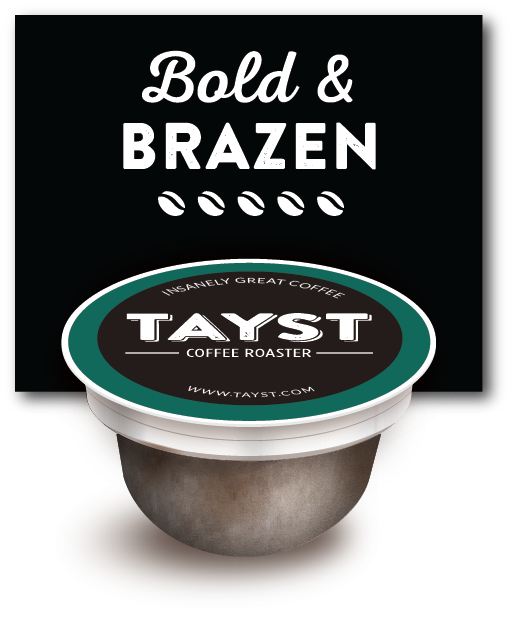 Tayst bold and brazen coffee pod