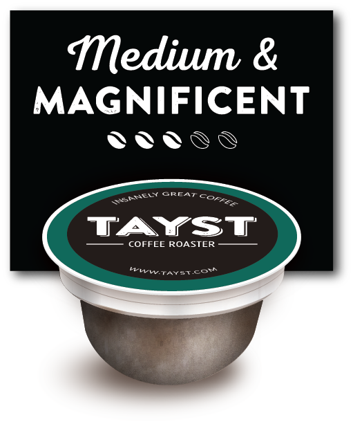 Tayst medium and magnificent coffee pod