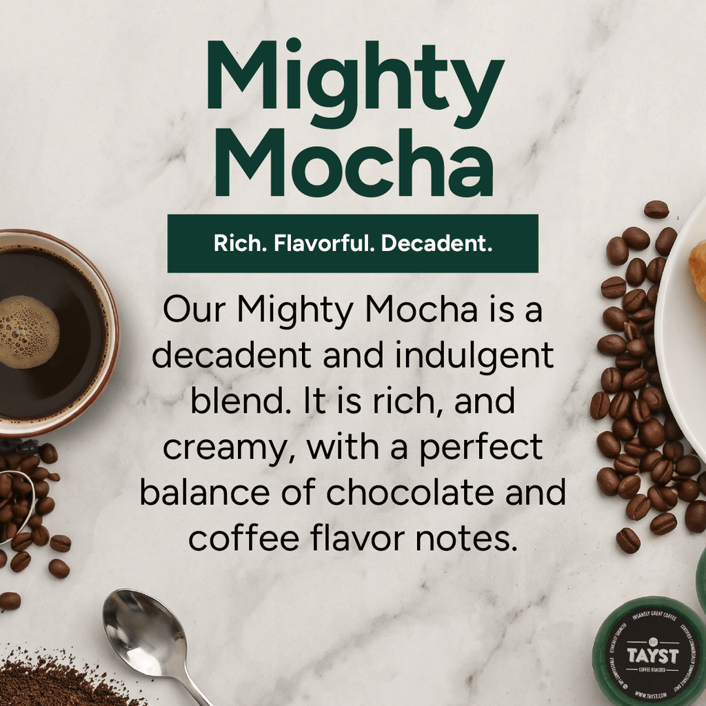 Mighty Mocha | Mocha Coffee K Cups | Mocha Coffee Pods – TAYST