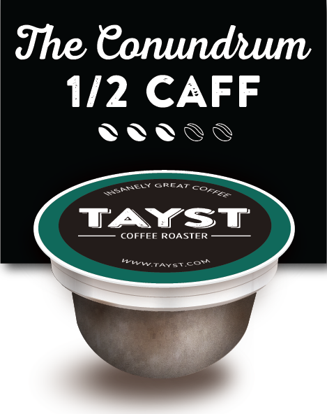 1/2 Caff Conundrum Coffee Pods
